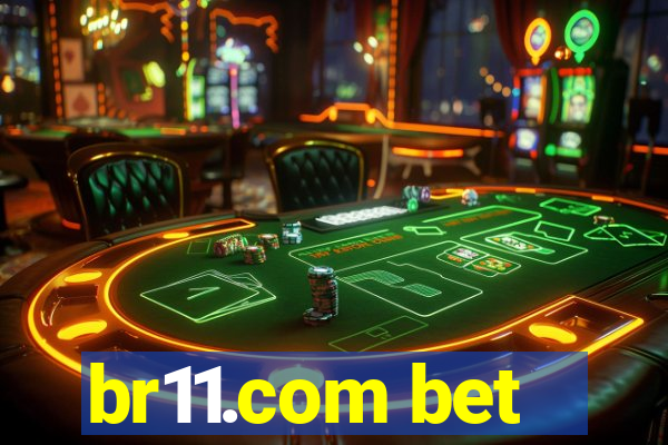 br11.com bet
